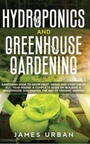 Hydroponics and Greenhouse Gardening