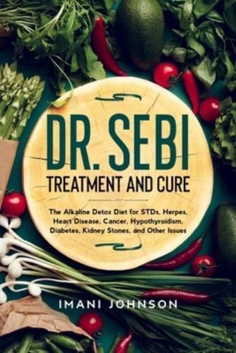 Dr. Sebi Treatment and Cure
