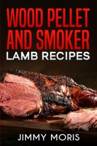 Wood Pellet and Smoker Lamb Recipes