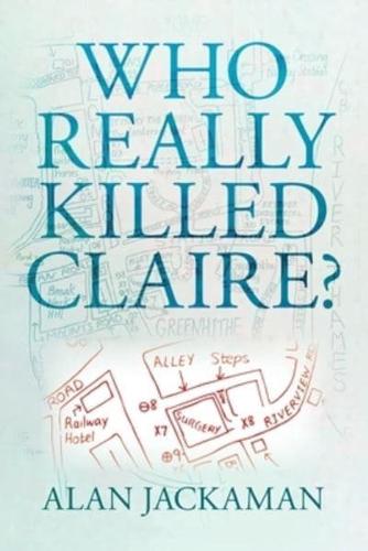 Who Really Killed Claire?