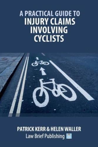 A Practical Guide to Injury Claims Involving Cyclists