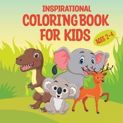 Inspirational Coloring Book for Kids Ages 2-4