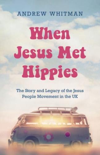 When Jesus Met Hippies