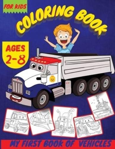 Vehicles Coloring Books For Boys: Cars,Truck And Vehicles Coloring Book   Toddler Coloring Book With Cars, Trucks, Tractors, Trains, Planes And More