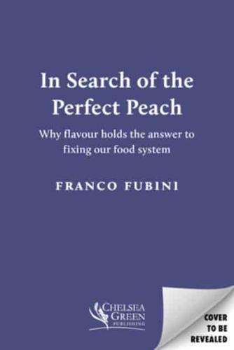 In Search of the Perfect Peach