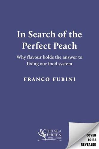In Search of the Perfect Peach [US Edition]