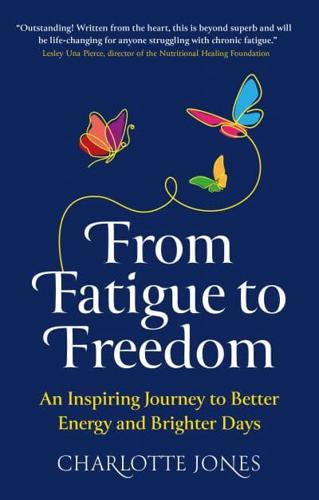 From Fatigue to Freedom