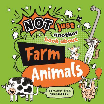 Not Just Another Book About Farm Animals