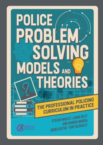 Police Problem-Solving Models and Theories
