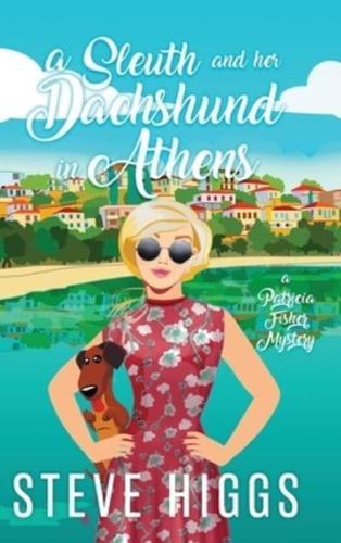 A Sleuth and Her Dachshund in Athens