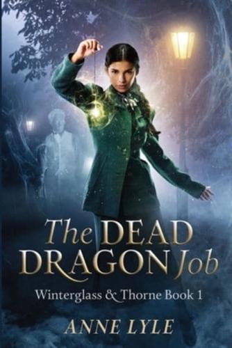 The Dead Dragon Job