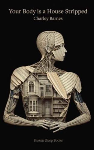 Your Body Is a House Stripped