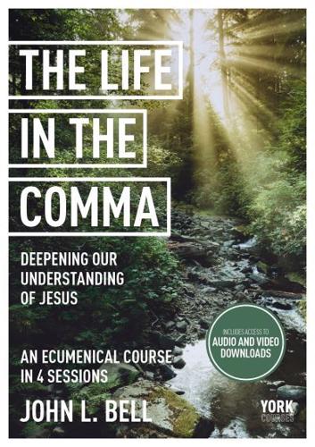 Life in the Comma: Deepening Our Understanding of Jesus