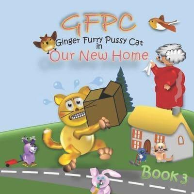 GFPC - Our New Home: Book 3