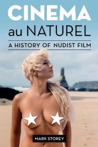 Cinema au Naturel: A History of Nudist Film