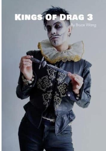 Kings of Drag 3: High quality studio photographs of British Drag Kings