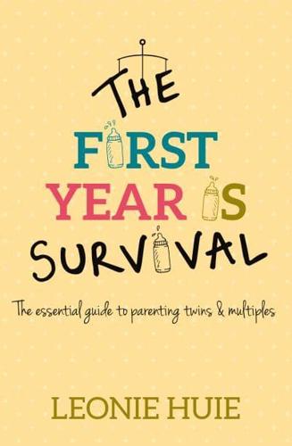 The First Year Is Survival