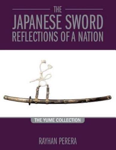 The Japanese Sword Reflections of a Nation 2019