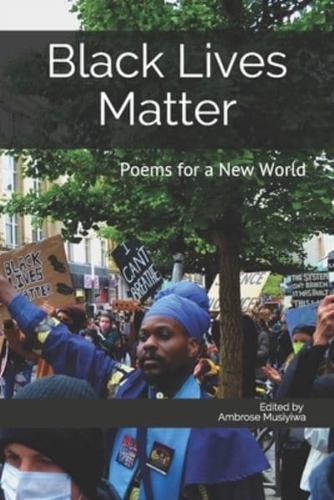 Black Lives Matter: Poems for a New World
