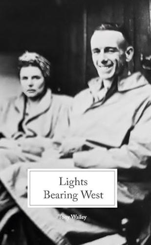 Lights Bearing West: Diary of the Smyth Wailey's