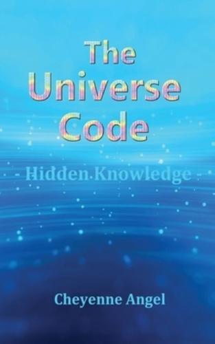 The Universe Code - Hidden Knowledge