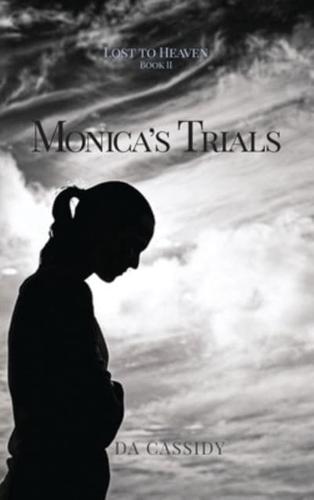 Monica's Trials