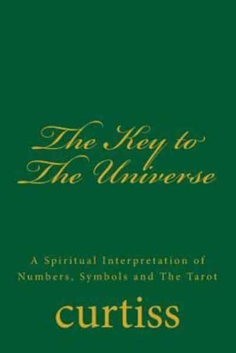 The Key to the Universe