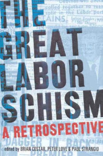 The Great Labor Schism