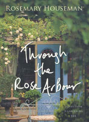 Through the Rose Arbour