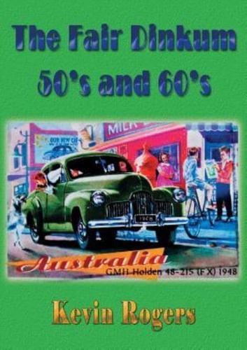 The Fair Dinkum 50'S and 60'S
