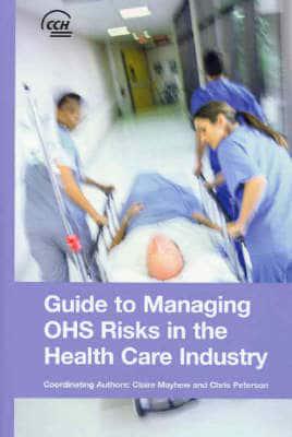 Guide to Managing OHS Risks in the Healthcare Industry