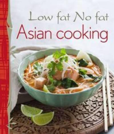 Low Fat, No Fat Asian Cooking