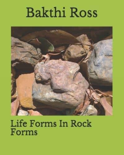 Life Forms In Rock Forms