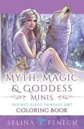 Myth, Magic, and Goddess Minis - Pocket Sized Fantasy Art Coloring Book