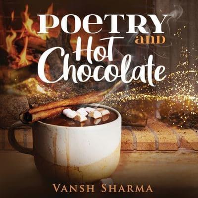 Poetry and Hot Chocolate