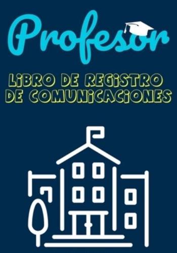 Profesor Libro de Registro de Comunicaciones: Registre todos los detalles de los estudiantes, padres, contactos de emergencia y médicos / de salud   7 x 10 pulgadas   80 paginas