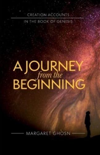 A Journey from the Beginning: Creation Accounts in the Book of Genesis