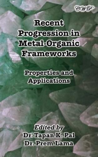 Recent Progression in Metal-Organic Frameworks