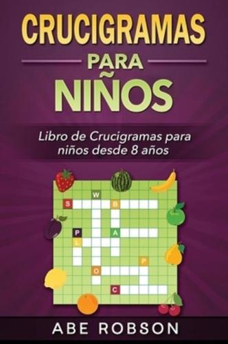 Crucigramas para niños: Libro de Crucigramas para niños desde 8 años (Spanish Edition)