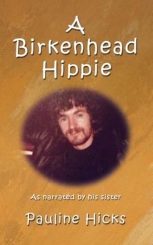 A Birkenhead Hippie