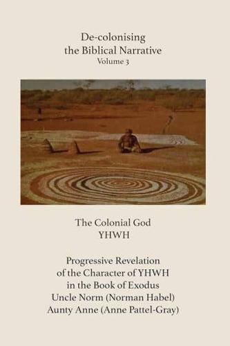De-Colonising the Biblical Narrative - Volume 3