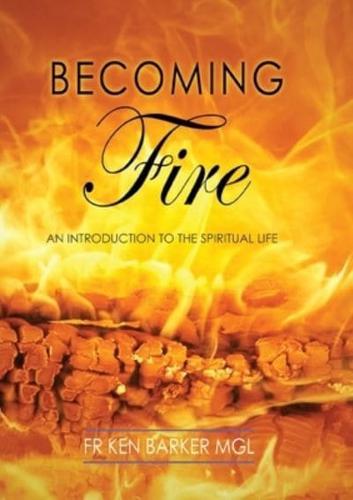 Becoming Fire