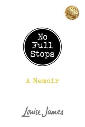 No Full Stops: A Memoir