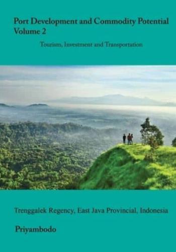 Port Development and Commodity Potential, Volume 2, East Java, Indonesia