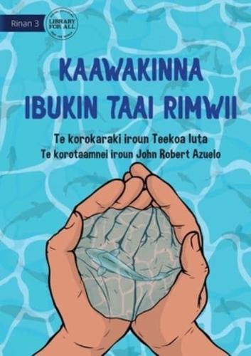 Save Them for Later - Kaawakinna Ibukin Taai Rimwii (Te Kiribati)