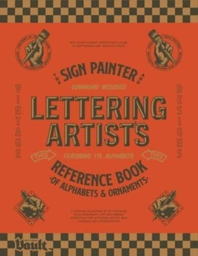 The Sign Painter and Lettering Artists Reference Book of Alphabets & Ornaments