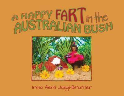 A Happy Fart in the Australian Bush