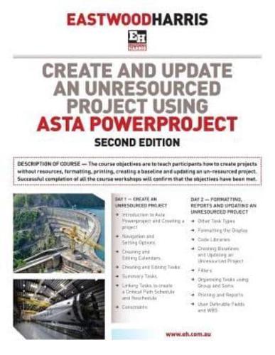 Create and Update an Unresourced Project Using Asta Powerproject