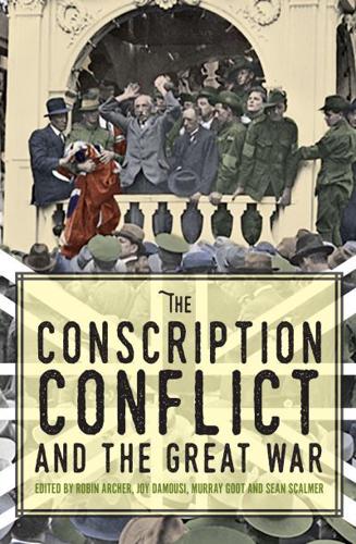 The Conscription Conflict and the Great War