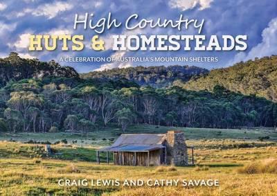 High Country Huts & Homesteads